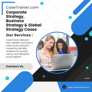 Corporate Strategy, Business Strategy & Global Strategy Cases