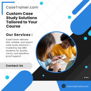 Custom Case Study Solutions Tailored to Your Course