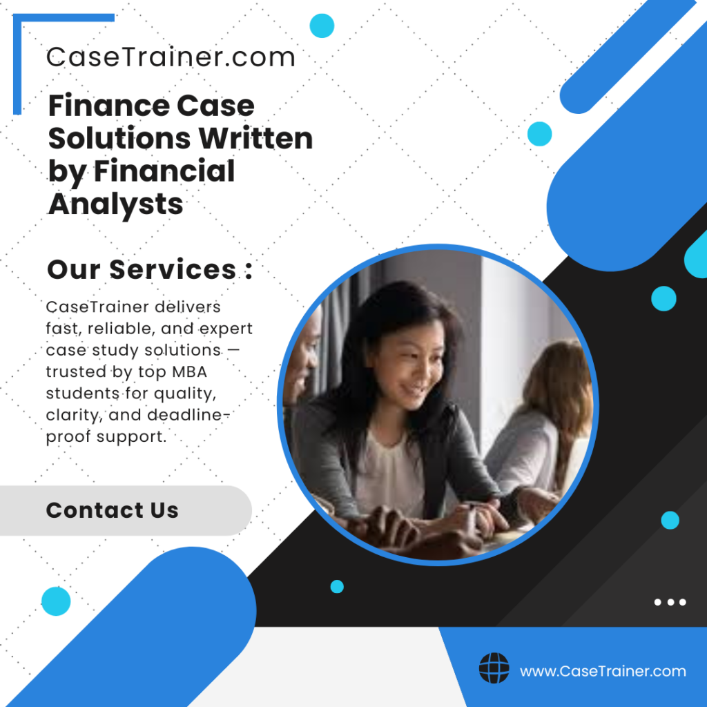 Finance Case Solutions Written by Financial Analysts