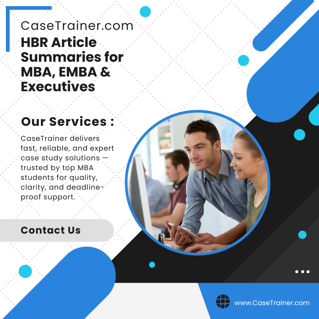 HBR Article Summaries for MBA, EMBA & Executives
