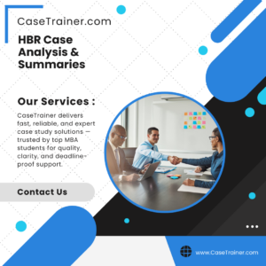 HBR Case Analysis & Summaries