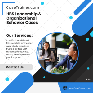 HBS Leadership & Organizational Behavior Cases