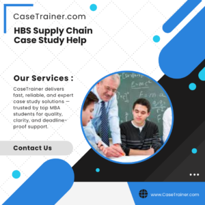 HBS Supply Chain Case Study Help