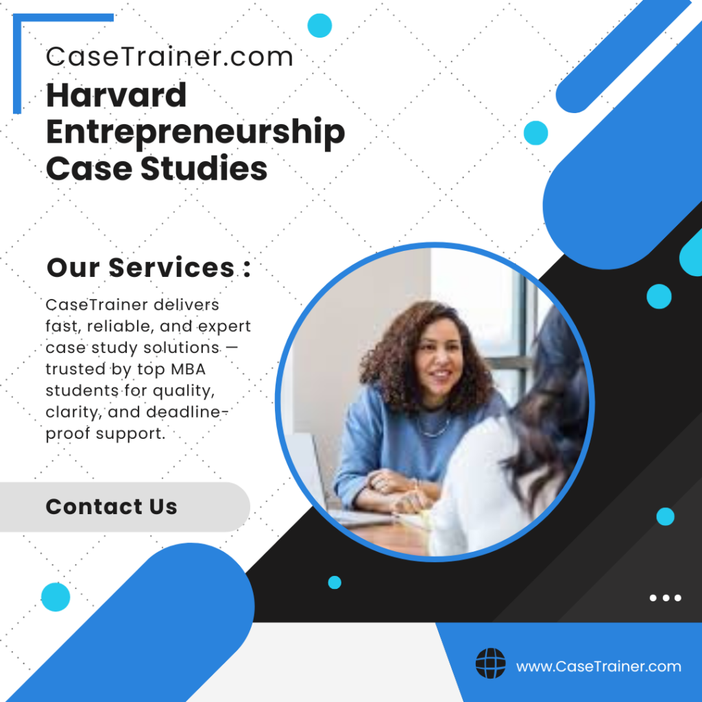 Harvard Entrepreneurship Case Studies