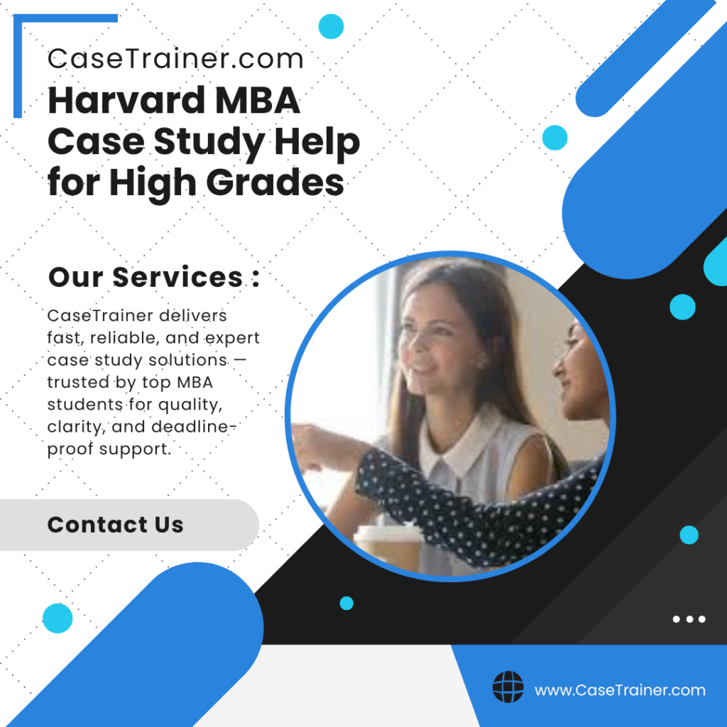Harvard MBA Case Study Help for High Grades