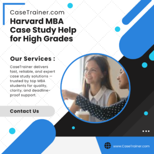 Harvard MBA Case Study Help for High Grades