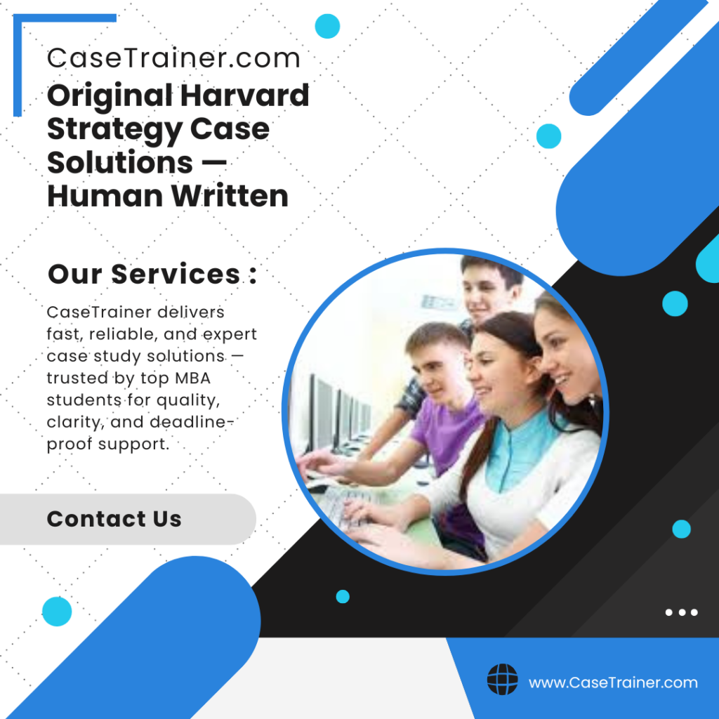 Original Harvard Strategy Case Solutions — Human Written