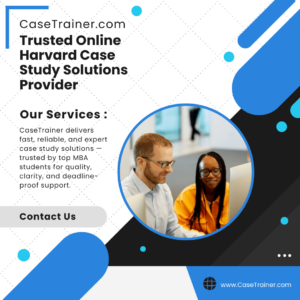 Trusted Online Harvard Case Study Solutions Provider